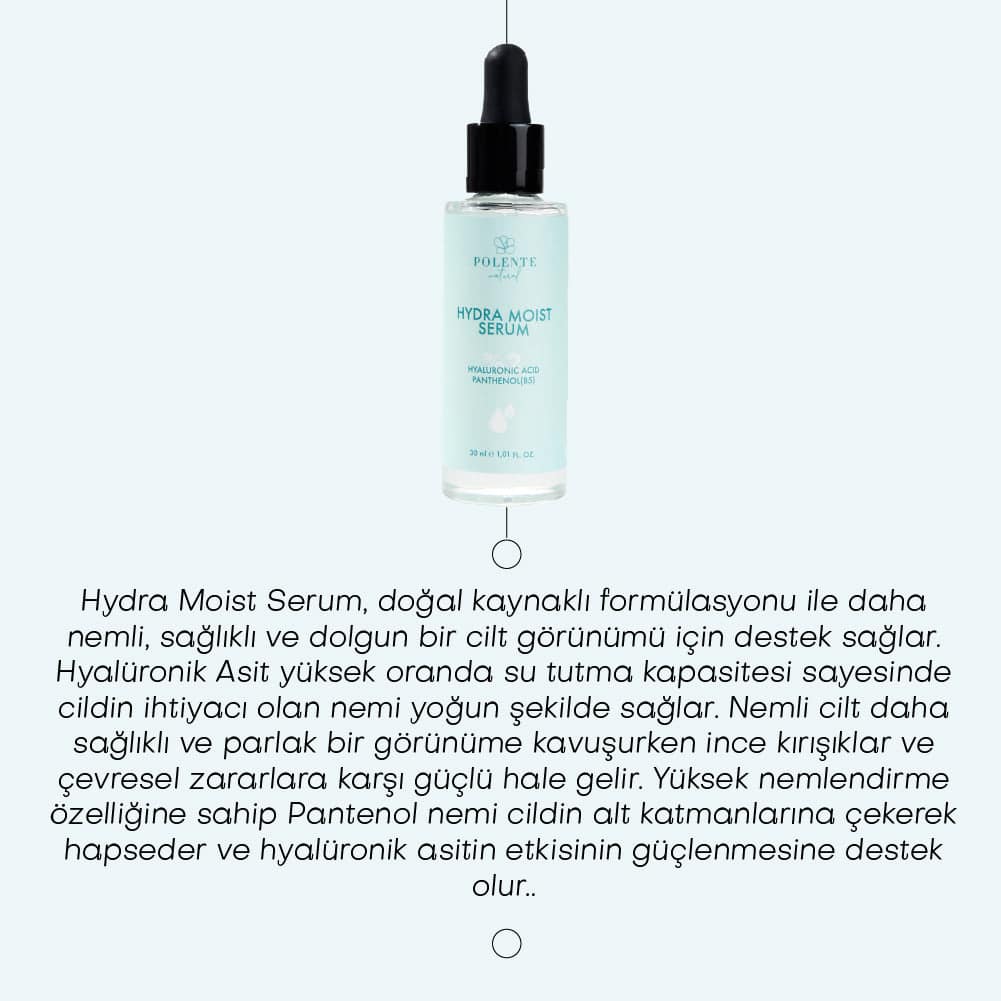 HYDRA MOIST SERUM - %2 Hyalüronik Asit, Panthenol Dolgunlaştırıcı Nemlendirici Serum (30 ml)